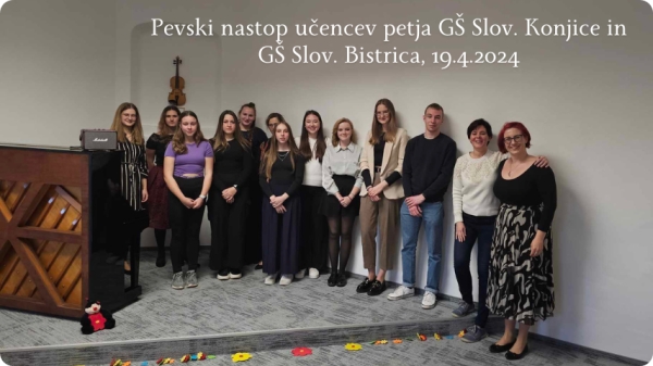 Pevski nastop učencev petja GŠ Slov. Konjice in GŠ Slov. Bistrica