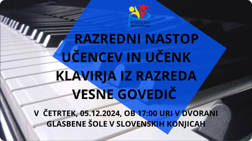 Razredni nastop učencev in učenk klavirja iz razreda Vesne Govedič