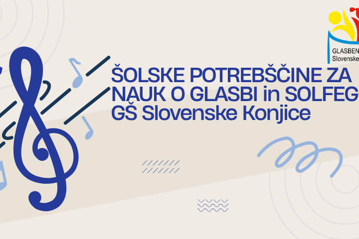 Šolske potrebščine za nauk o glasbi in solfeggio GŠ Slovenske Konjice
